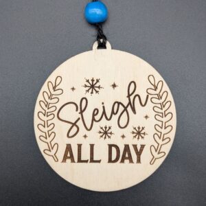 Sleigh All Day Ornament
