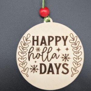 Happy Holla Days Ornament
